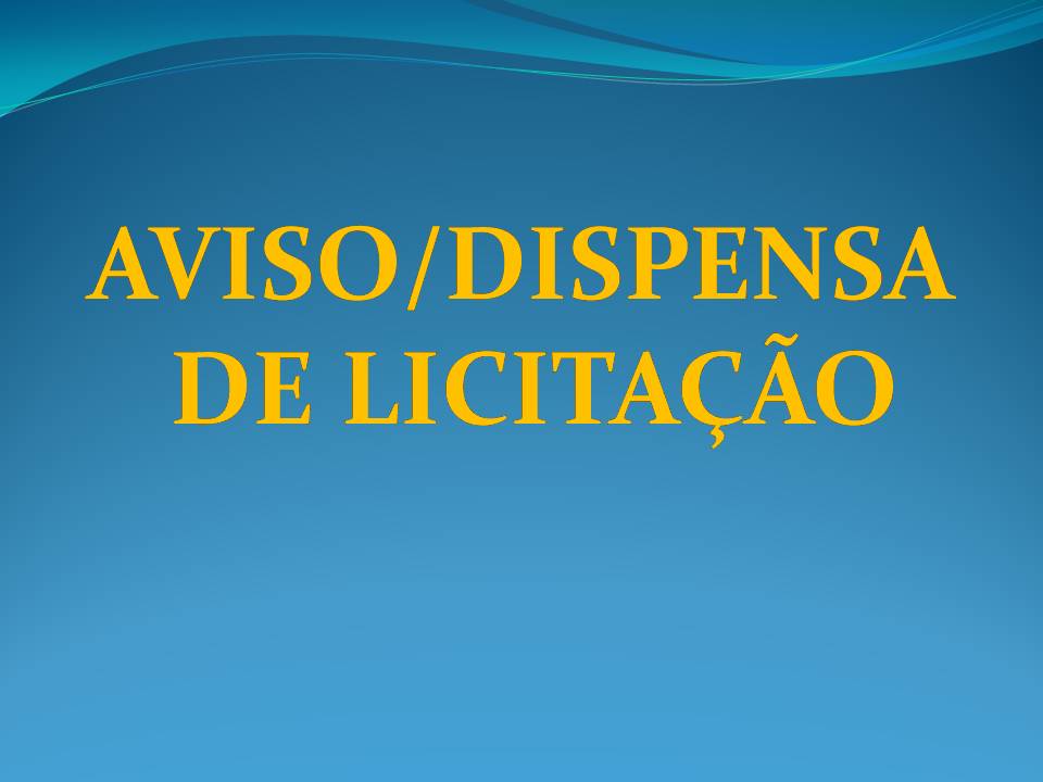 EXTRATO DE DISPENSA DE LICITAÇÃO - HIGIENE E LIMPEZA